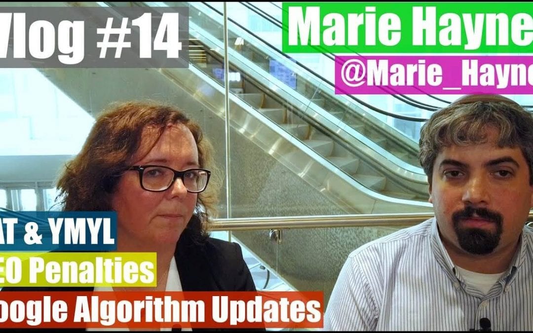 Video: Marie Haynes discusses Google algorithm updates, penalties and more on E-A-T