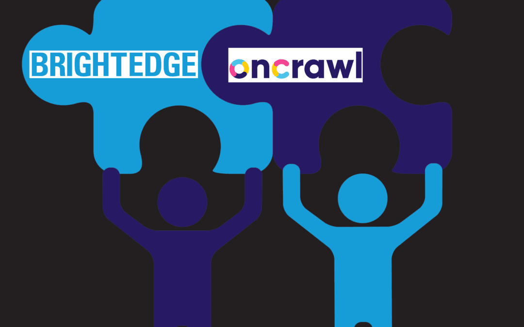 BrightEdge acquires Oncrawl in enterprise SEO shakeup