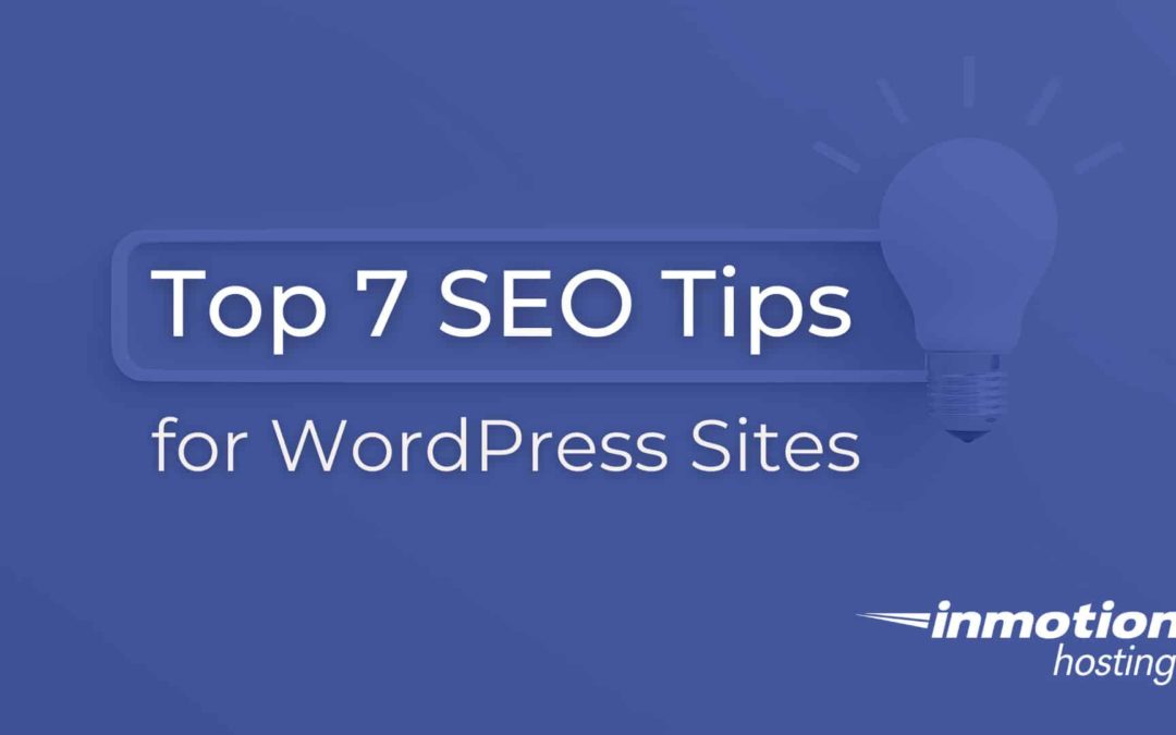 Top 7 SEO tips for WordPress sites