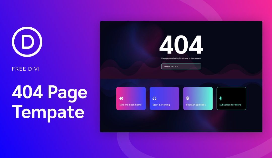 Download a FREE 404 Page Template for Divi’s Podcaster Layout Pack