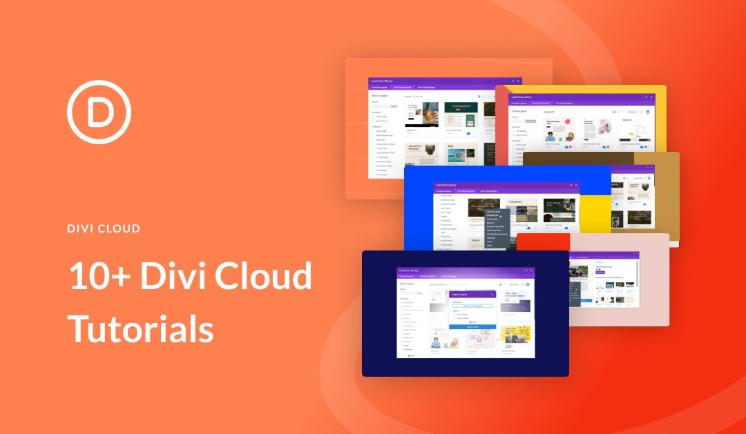 10+ Tutorials to Help You Get Started with Divi Cloud