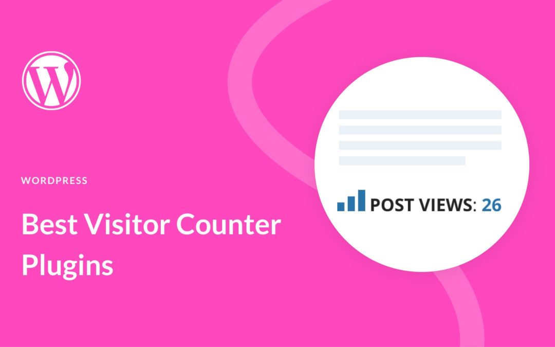 4 Best Visitor Counter Plugins for WordPress