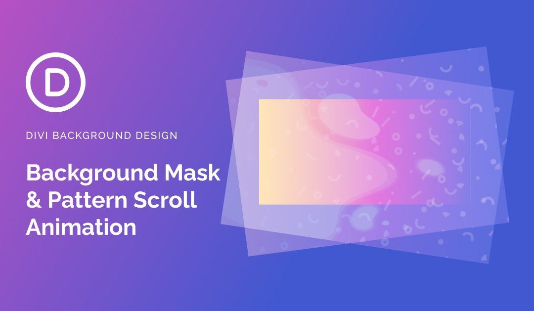 How to Animate Background Masks and Patterns on Scroll with Divi