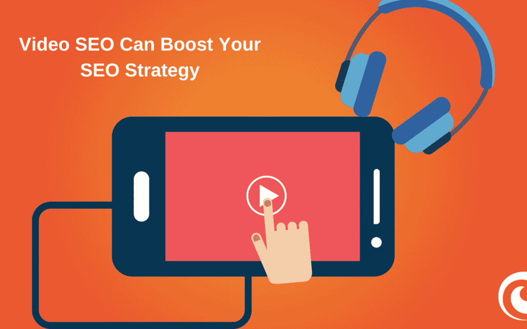 How video SEO can boost your overall digital marketing strategy