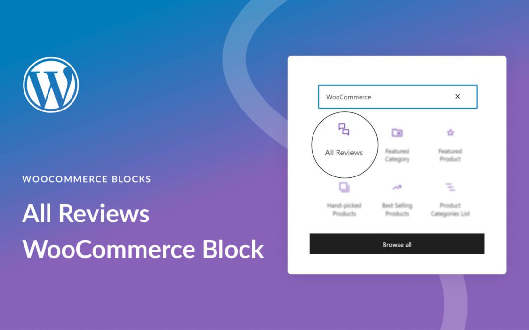 How to Use the All Reviews WooCommerce Block