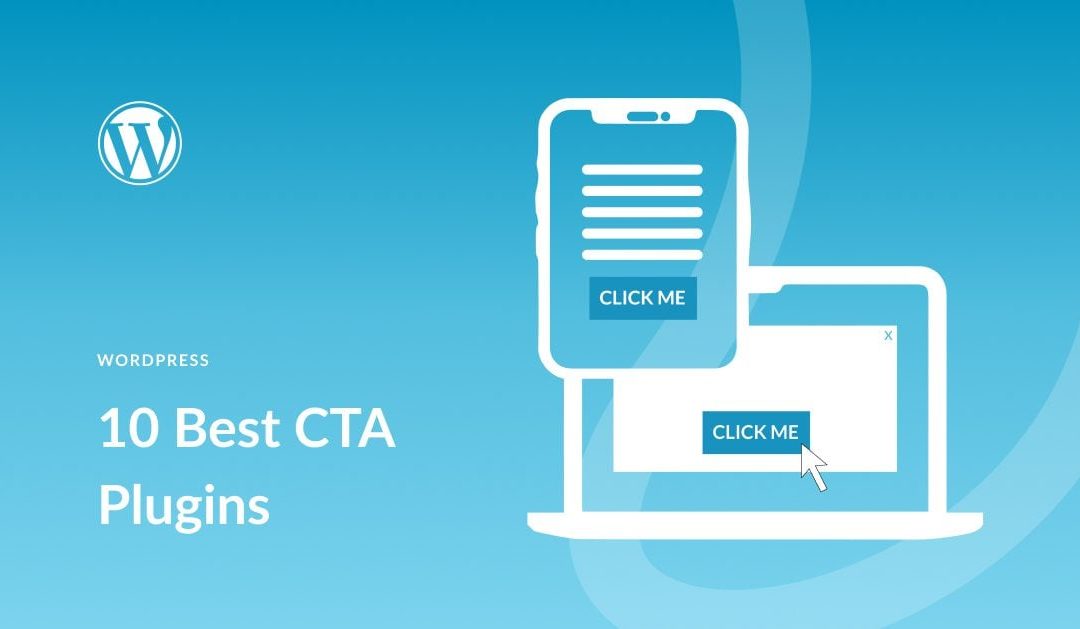 10 Best Call-to-Action Plugins for WordPress