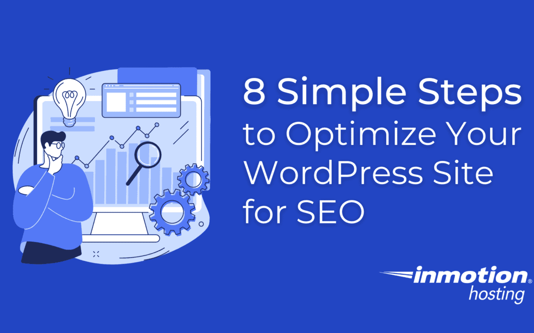 8 simple steps to optimize your WordPress site for SEO