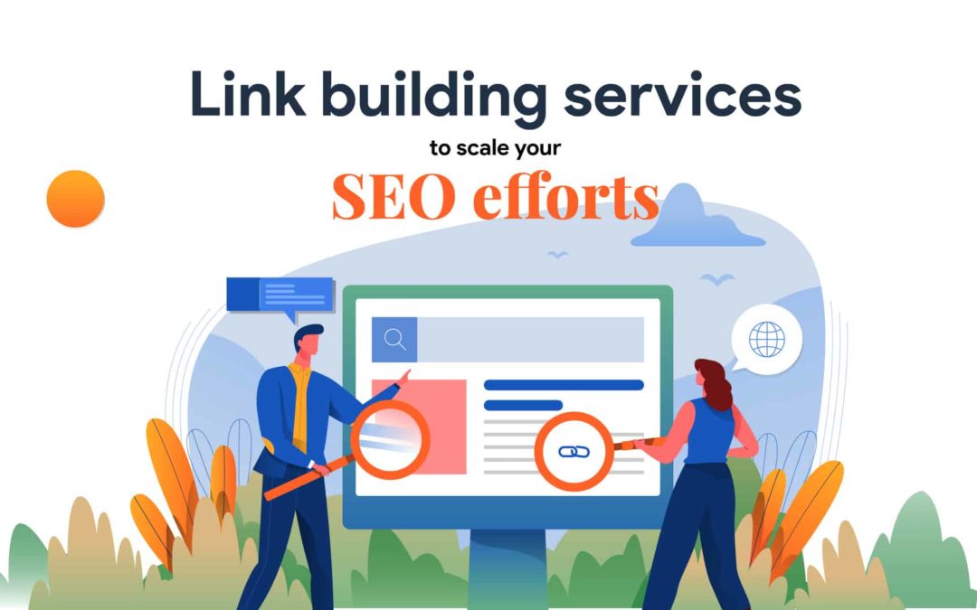 Link-building services to scale your SEO efforts