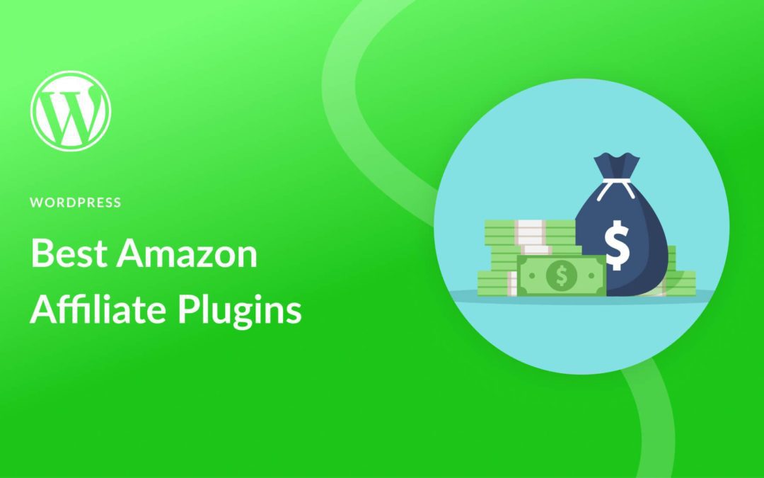 5 Best Amazon Affiliate WordPress Plugins