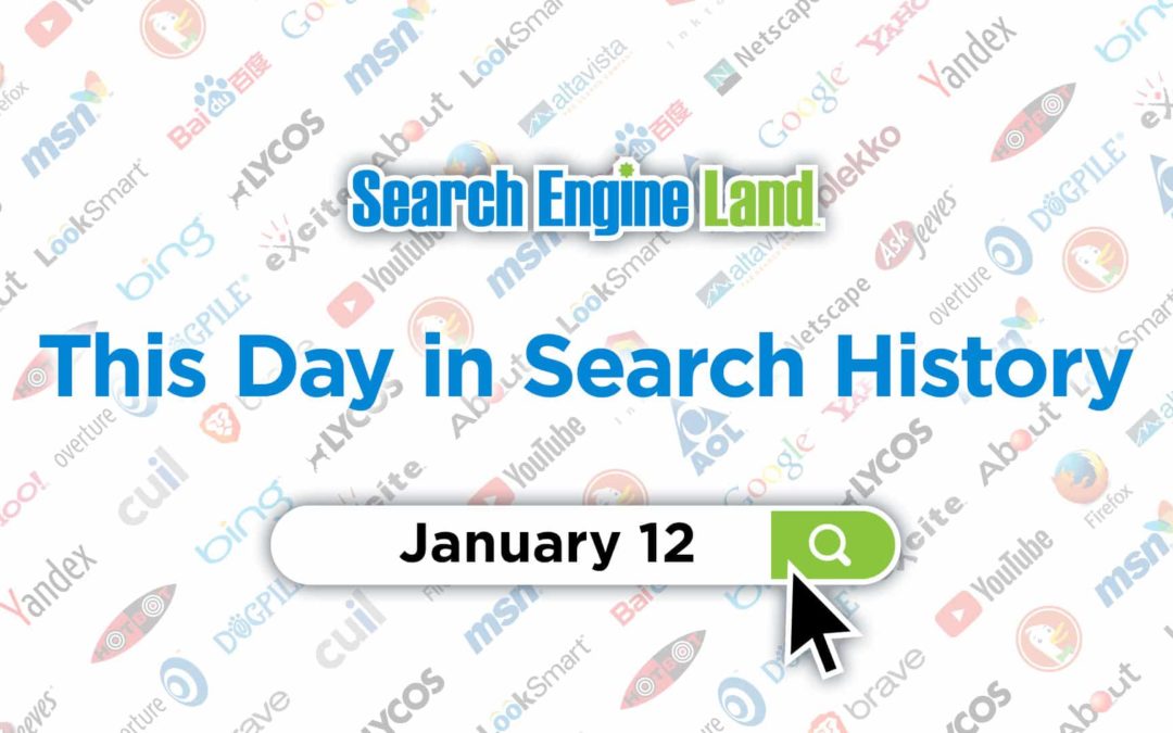 This day in search marketing history: January 12