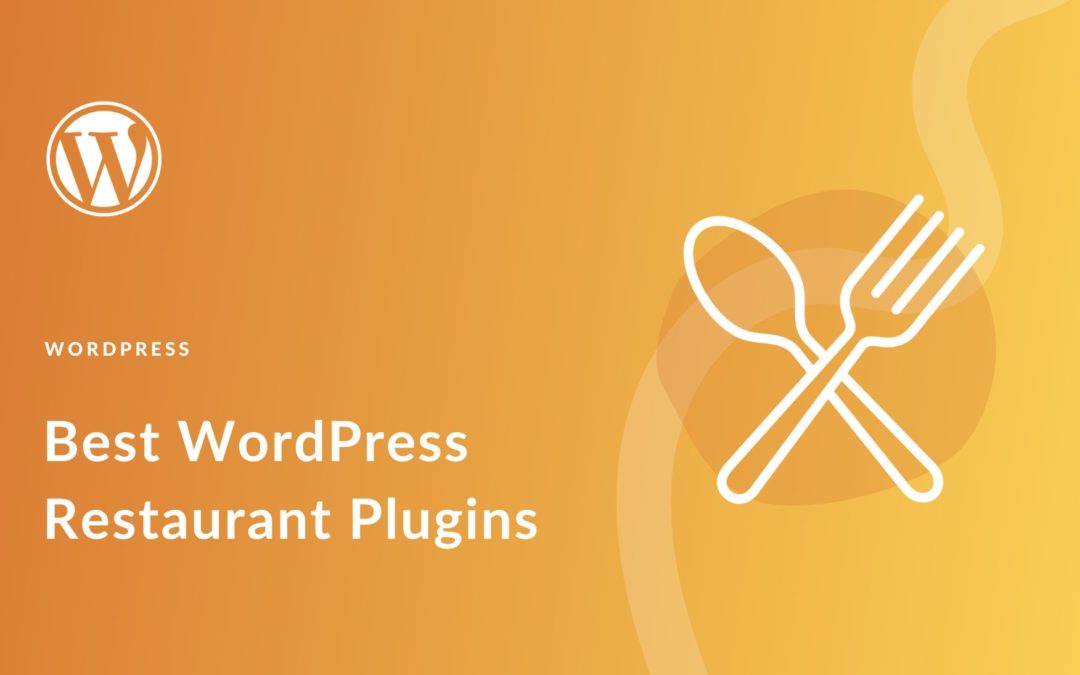 9 Best WordPress Restaurant Plugins for 2023