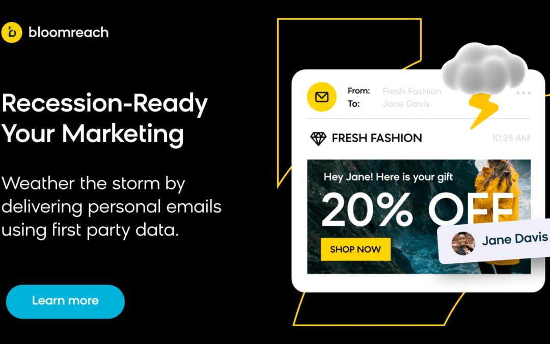 Prepare for an unpredictable economy with email marketing by Bloomreach