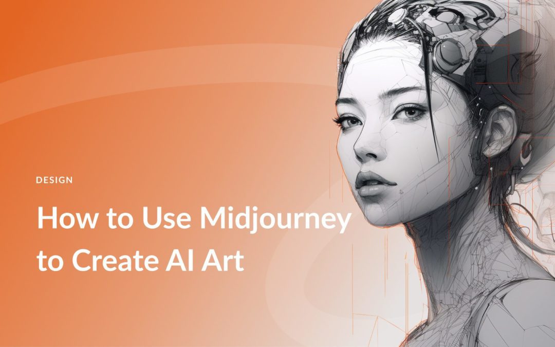 How to Use Midjourney to Create AI Art in 2023 (Detailed Tutorial)