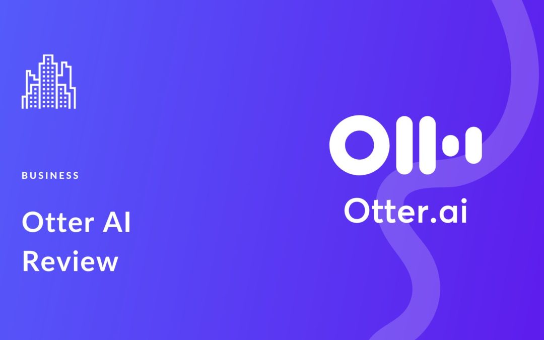 Otter AI Review 2023 (Transcription Features, Pricing, Pros & Cons)