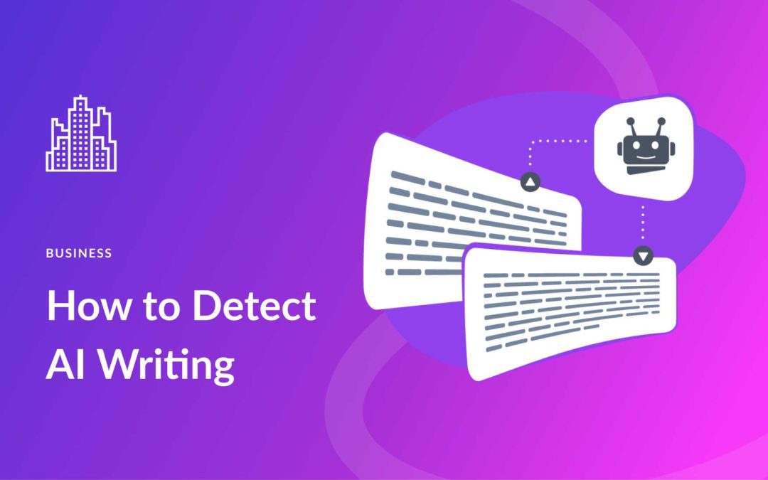 How to Detect AI Writing in 2023