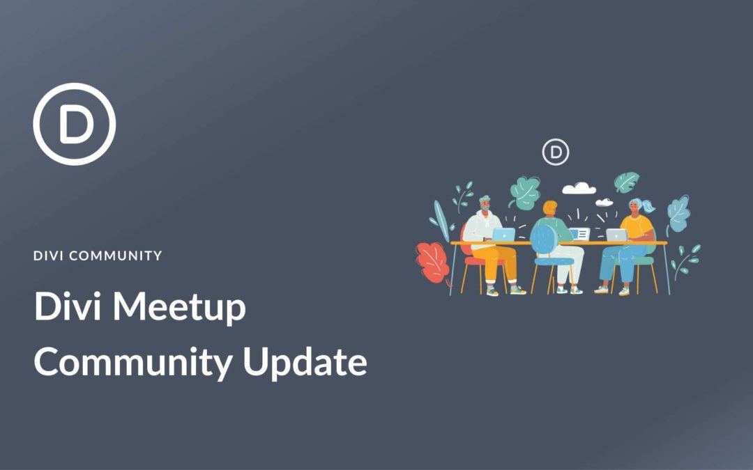 Divi Meetup Community Update: WCEU & June 2023