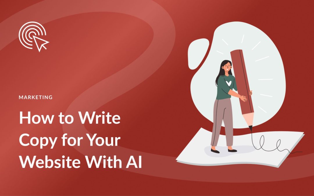 How to Write Copy for Your Website With AI