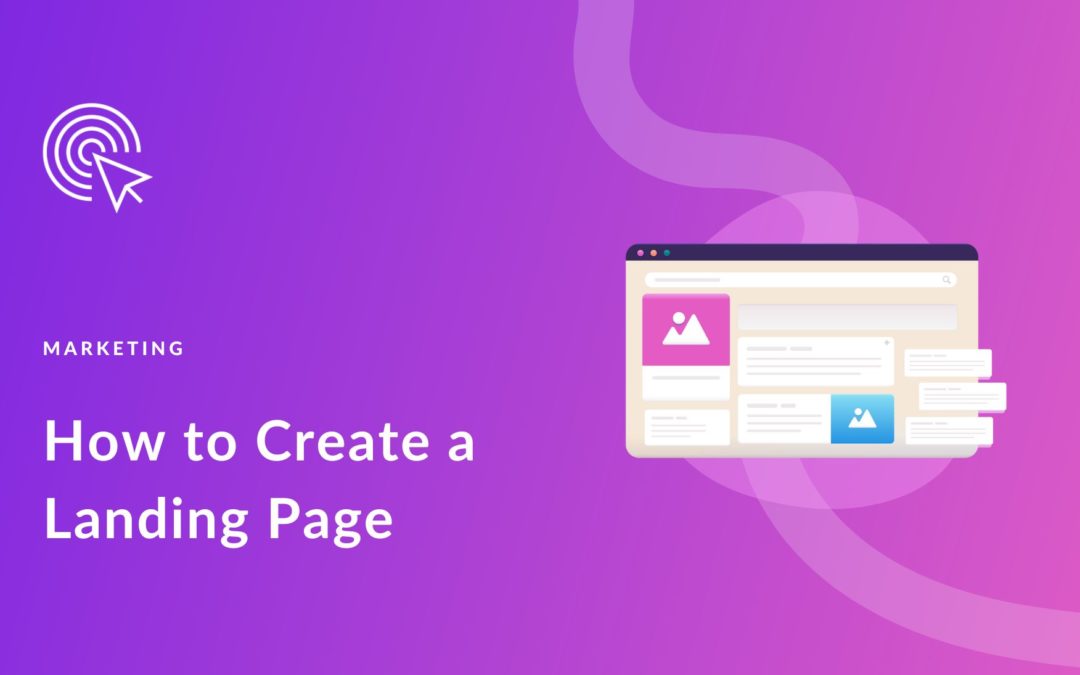 How to Create a Landing Page in 2023 (Detailed Guide)