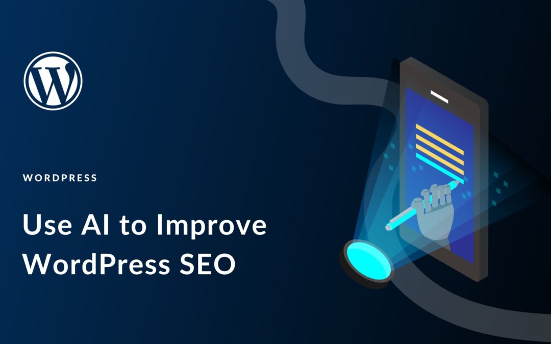 How to Use AI to Improve WordPress SEO